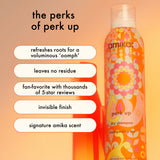 the perks of perk up: -refreshes roots for a voluminous 'oomph' -leaves no residue -fan-favorite with thousands of 5-star reviews -invisible finish -signature amika scent