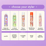 text: choose your styler. image of rising star finishing spray. benefit: root lift, un.done texture spray - benefit: perfectly-imperfect texture, fluxus hairspray, benefit - touchable hold, headstrong hairspray, benefit - strong hold, top gloss shine spray, benefit - glossy, high shine.