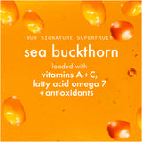 our signature superfruit sea buckthorn is loaded with vitamins a and c, fatty acid omega 7, and antioxidants. 